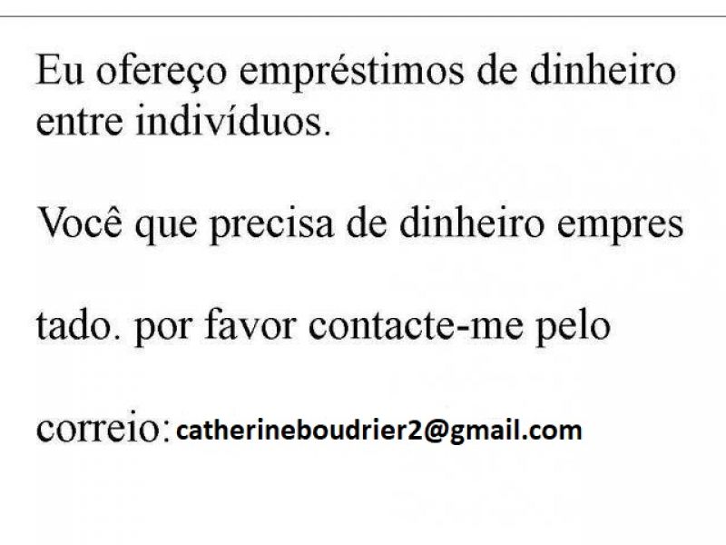 Info: catherineboudrier2@gmail.com PS: Eu só empresto para pessoas honestas que provavelmente