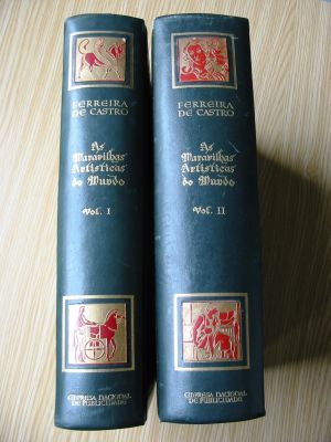 Ferreira de Castro - As Maravilhas Artísticas do Mundo Volume I e Volume II. 