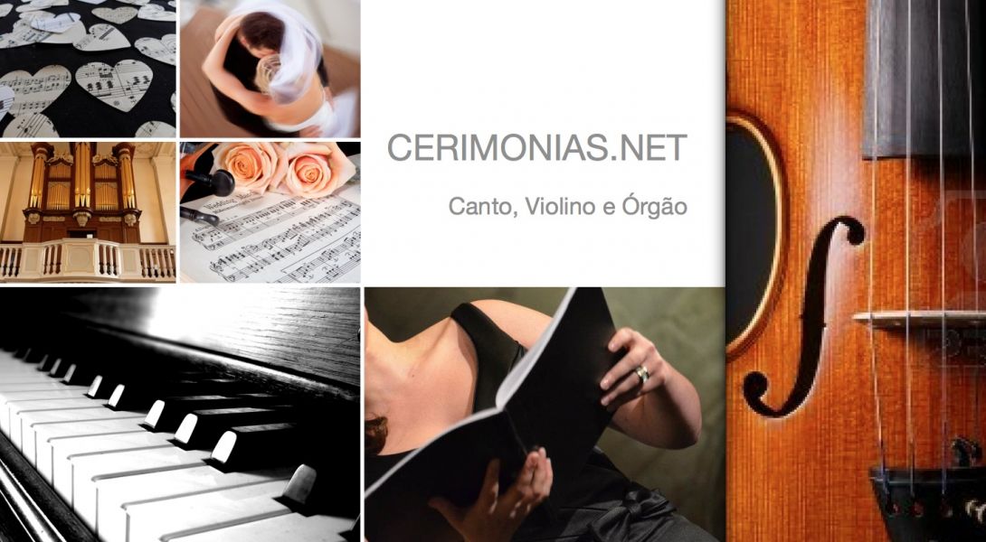 CERIMONIAS.NET - Canto Lírico, Violino e Órgão - MÚSICA DE QUALIDADE PARA A CERIMÓNIA - Braga.