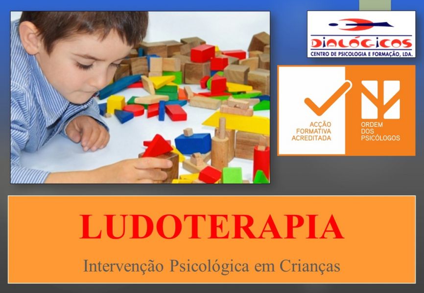 Ludoterapia - Intervenção psicológica em crianças 21 de Março de 2016