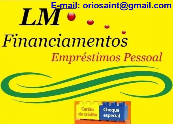 OFERTA DE CRÉDITO E MICROCRÉDITO, e-mail: oriosaint@gmail.com