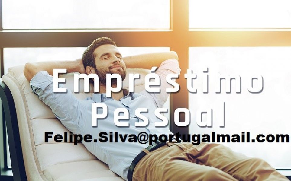 Ajuda financeira entre particular como você E-mail: Felipe.Silva@portugalmail.com